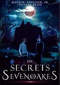 E-Book (epub) The Secrets of Sevenoakes von Mack Shelton, Dustin Reed