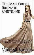 E-Book (epub) The Mail Order Bride of Cheyenne von Vanessa Sarlson