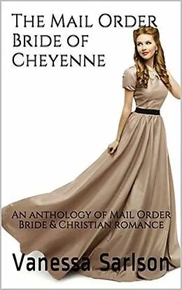 E-Book (epub) The Mail Order Bride of Cheyenne von Vanessa Sarlson
