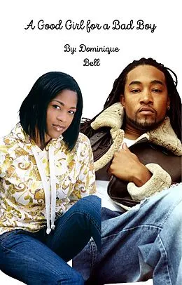 E-Book (epub) A Good Girl for a Bad Boy von Dominique Bell