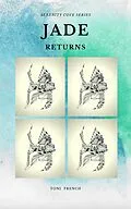 E-Book (epub) Jade Returns: Book I (Serenity Cove Series, #1) von Toni French