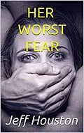 E-Book (epub) Her Worst Fear von Jeff Houston