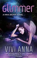 E-Book (epub) Glimmer (Nina Decker, #1) von Vivi Anna