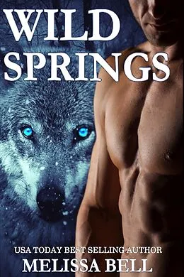 E-Book (epub) Wild Springs von Melissa Bell
