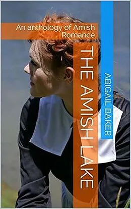 E-Book (epub) The Amish Lake von Abigail Baker