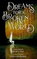 E-Book (epub) Dreams for a Broken World von Julie C. Day, Ellen Meeropol