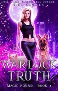 E-Book (epub) Warlock Truth (Magic Bound, #3) von J. E. Cluney