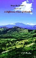 E-Book (epub) A Different View of Murder (Moga Me Dende?, #10) von C. D. Moulton