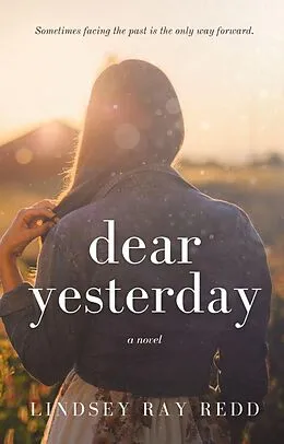 E-Book (epub) Dear Yesterday von Lindsey Ray Redd