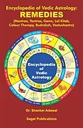 E-Book (epub) Encyclopedia of Vedic Astrology: Remedies von Shanker Adawal
