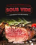 E-Book (epub) Sous Vide Cookbook for Beginners von Mary D. Thompson