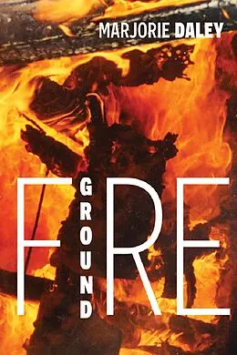E-Book (epub) Fire Ground von Marjorie Daley