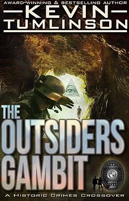 E-Book (epub) The Outsiders Gambit (Historic Crimes, #2) von Kevin Tumlinson
