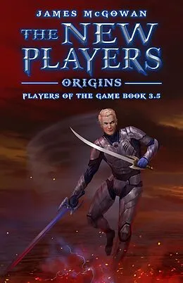 E-Book (epub) The New Players: Origins (Players of the Game, #3.5) von James McGowan