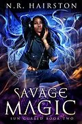 E-Book (epub) Savage Magic (Sun Cursed, #2) von N. R. Hairston