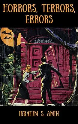 E-Book (epub) Horrors, Terrors, Errors: A Poetry Chapbook von Ibrahim S. Amin