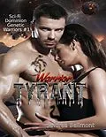 E-Book (epub) Warrior Tyrant (SciFi Romance Dominion Warriors) von Andrea Bellmont