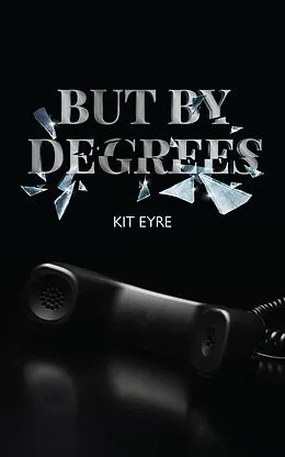 E-Book (epub) But By Degrees von Kit Eyre