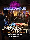 E-Book (epub) Shadowrun: Kings of the Street (A Shadowrun Novella) von O. C. Presley