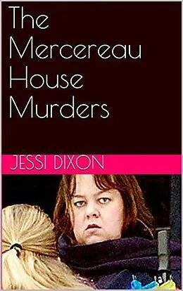 E-Book (epub) The Mercereau House Murders von Jessi Dixon