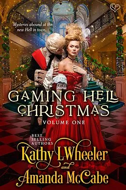 E-Book (epub) Gaming Hell Christmas Volume 1 von Kathy L Wheeler, Amanda Mccabe
