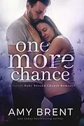 E-Book (epub) One More Chance (Forbidden, #4) von Amy Brent