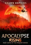 E-Book (epub) Apocalypse Rising (Progeny) von Shawn Hopkins