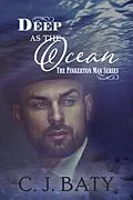 E-Book (epub) Deep as the Ocean (The Pinkerton Man Series) von C. J. Baty