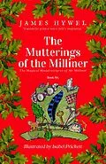 E-Book (epub) The Mutterings of the Milliner (The Magical Misadventures of Mr Milliner, #6) von James Hywel