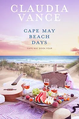 E-Book (epub) Cape May Beach Days (Cape May Book 4) von Claudia Vance