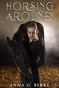 E-Book (epub) Horsing Around von Anna G Berry