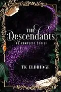 E-Book (epub) The Descendants: The Complete Series von Tk Eldridge