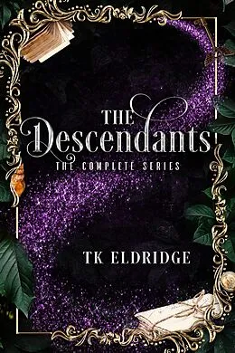E-Book (epub) The Descendants: The Complete Series von Tk Eldridge