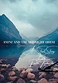 E-Book (epub) Aneni And The Midnight Quest von Faith Kabanda