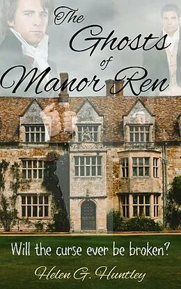 E-Book (epub) The Ghosts of Manor Ren von Helen G Huntley