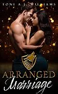 E-Book (epub) Arranged Marriage (The Gamma Pack Duology, #1) von Toni A. J. Williams