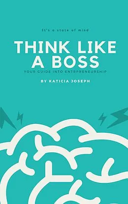 E-Book (epub) Think Like a Boss von Katicia Joseph