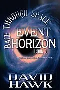 E-Book (epub) Race Through Space (Event Horizon, #3) von David Hawk