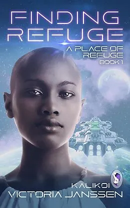 E-Book (epub) Finding Refuge (A Place of Refuge, #1) von Victoria Janssen, Kalikoi Books