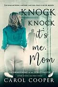 E-Book (epub) Knock Knock, It's Me, Mom von Carol Cooper