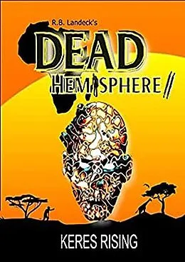 E-Book (epub) Dead Hemisphere II - Keres Rising von R. B. Landeck