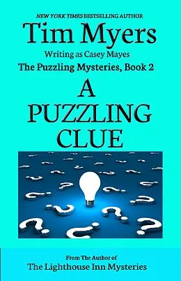 E-Book (epub) A Puzzling Clue (The Puzzling Mysteries, #2) von Tim Myers