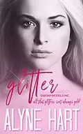 E-Book (epub) Glitter (Enigma Models INC, #1) von Alyne Hart