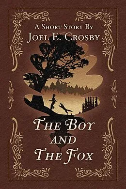 E-Book (epub) The Boy and the Fox von Joel E. Crosby