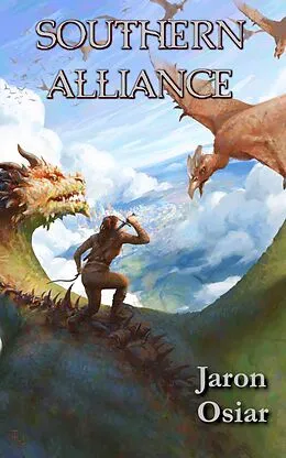 E-Book (epub) Southern Alliance (Vastus, #3) von Jaron Osiar