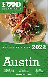 eBook (epub) 2022 Austin Restaurants - The Food Enthusiast's Long Weekend Guide de Andrew Delaplaine