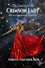 eBook (epub) The Search for the Crimson Lady (Dryden Universe) de Greta Van Der Rol