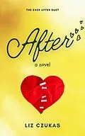 E-Book (epub) After (Ever After, #2) von Liz Czukas