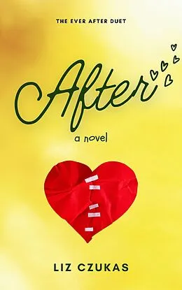 E-Book (epub) After (Ever After, #2) von Liz Czukas
