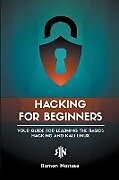 Couverture cartonnée Hacking for Beginners de Ramon Nastase